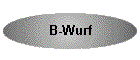 B-Wurf