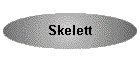 Skelett