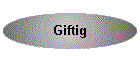 Giftig